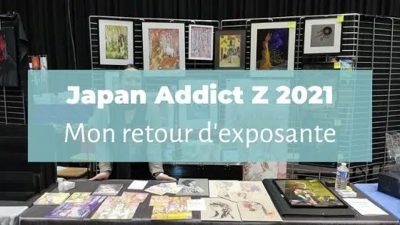 Japan Addict Z à Strasbourg - mon premier salon